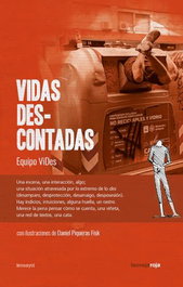 LA OVEJA ROJA, Vidas descontadas - Equipo Vides