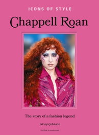 Icons of Style: Chappell Roan, HEADLINE PUBLISHING GROUP - HEADLINE PUBLISHING GROUP