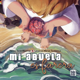 Mi abuela es farera, Paloma Ferrer-Mayorga - BABIDI-BU