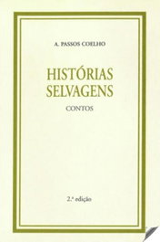 Historias salvagens:contos, A. Pasos Coelho - A.PASSOS COELHO