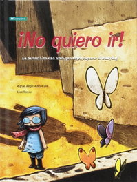 ¡No quiero ir!, Miguel Angel Alonso Diz - NOVA GALICIA EDICIONS