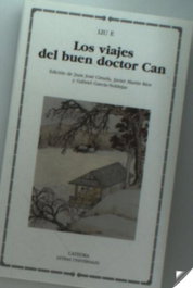 Los viajes del buen doctor Can, Liu E - CATEDRA