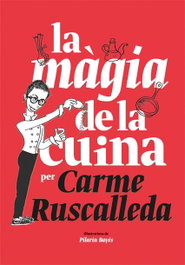 LA MÀGIA DE LA CUINA, Carme Ruscalleda - LA GALERA