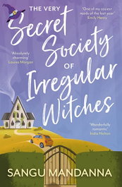 The Very Secret Society of Irregular Witches, Sangu Mandanna - HODDER & STOUGHTON