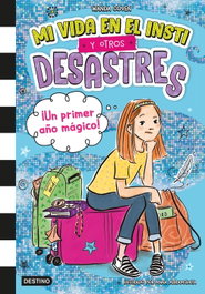 Mi vida en el insti y otros desastres 1. ¡Un primer año mágico!, Wanda Coven - DESTINO INFANTIL