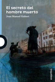 El secreto del hombre muerto, Joan Manuel Gisbert - LOQUELEO
