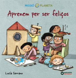 BARCANOVA, Aprenem per ser feliços - Missio Planeta