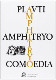 CULTURA CLASICA, PLAUTO: AMPHITRYO - VV.AA