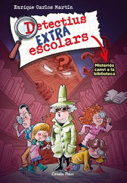 Detectius extraescolars 1. Misteriós canvi a la biblioteca, Enrique Carlos Martín - ESTRELLA POLAR