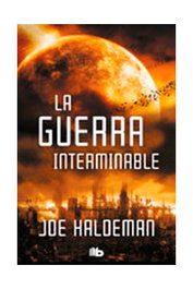 La guerra interminable (B de bolsillo), Joe Haldeman - Penguin Random House Grupo Editorial, S.A.U.