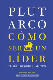 EDITORIAL ALMA, Como ser un lider