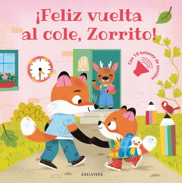 EDELVIVES, ¡Feliz vuelta al cole, Zorrito! - EDELVIVES