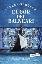 El cor del balneari, Teresa Sagrera Bassa - LABUTXACA