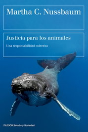 Justicia para los animales, Martha C. Nussbaum - PAIDOS