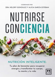 Nutrirse Conciencia, Alicia García Esteban/Heldry González Torres - LID