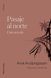 Pasaje al norte, Anuk Arudpragasam - NOTA AL MARGEN