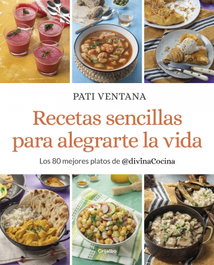 GRIJALBO, Recetas sencillas para alegrarte la vida - Pati Ventana
