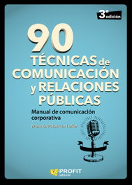 90 Técnicas de Comunicación y Relaciones Públicas, Manuel Palencia-Lefler - PROFIT