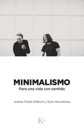 Minimalismo, Joshua Fields Millburn; Ryan Nicodemus - KAIROS