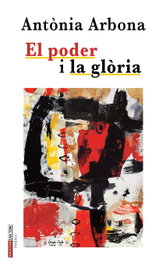 DOCUMENTA BALEAR, El poder i la glòria, Antònia Arbona i Santamaria