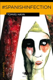 Spanish Infection, Tomas Haya - LAPSUS CALAMI