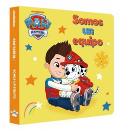 BEASCOA, Paw Patrol / Patrulla Canina. Libro de cartón - Somos un equipo