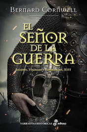 El señor de la guerra XIII, Bernard Cornwell - EDHASA EDITORIAL