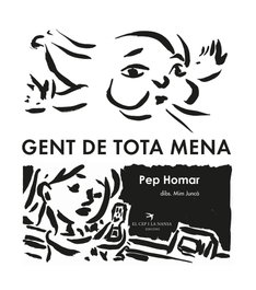 Gent de tota mena, Pep Homar - EL CEP I LA NANSA