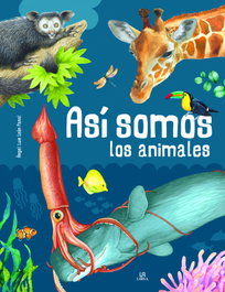 Así Somos los Animales, Ángel Luis León Panal - LIBSA