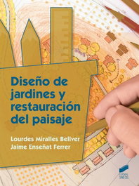 Diseño de jardines y restauración del paisaje, VV.AA. - SINTESIS EDITORIAL