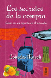 Los secretos de la compra, Lourdes March - KAILAS