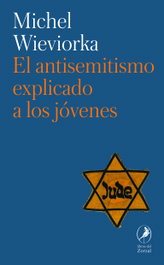 EL ANTISEMITISMO EXPLICADO A LOS JÓVENES, Michel Wieviorka - LIBROS DEL ZORZAL