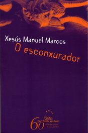 O esconxurador, Xesús Manuel Marcos - GALAXIA