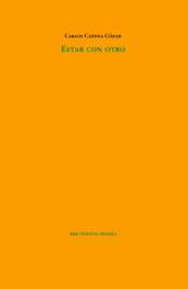 PRE-TEXTOS, Estar con otro, Carlos Catena Cózar