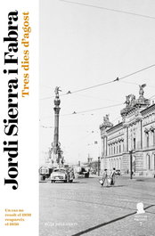 Tres dies d'Agost, Jordi Sierra i Fabra - ROSA DELS VENTS