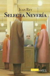 Selecta nevería, Juan Rey - EDITORIAL EXTRAVERTIDA