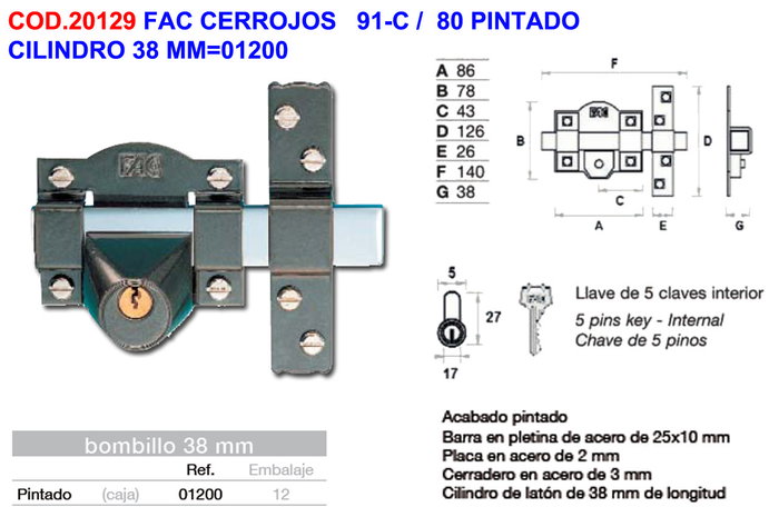 Fac Cerrojo 91-c/80 Pintado Gris Oscuro F01200