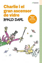 Charlie i el gran ascensor de vidre, Roald Dahl - ALFAGUARA