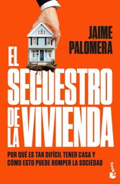 El secuestro de la vivienda, Jaime Palomera - BOOKET