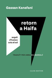 CLUB EDITOR, Retorn a Haifa: Seguit d'Homes sota el sol, Gassan Kanafani - CLUB EDITOR