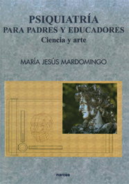 Psiquiatría padres y educadores, María Jesús Mardomingo - NARCEA