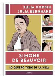Penguin Random House Grupo Editorial, S.A.U. Simone de Beauvoir. Lo quiero todo de la vida