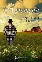 A PROMESSA, JOÃO PEDRO MARTINS - FRONTEIRA DO CAOS EDITORES