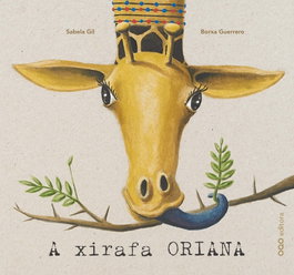 OQO, A xirafa Oriana - Sabela Gil, Borxa Guerrero