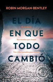 El día en que todo cambió, Robin Morgan-Bentley - DEBOLSILLO