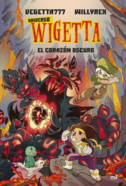 Universo Wigetta 3. El corazón oscuro, Vegetta777 y Willyrex - MARTINEZ ROCA