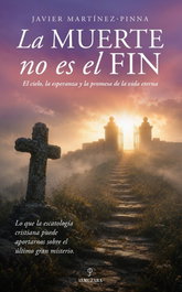 La muerte no es el fin, ALMUZARA EDITORIAL - ALMUZARA EDITORIAL
