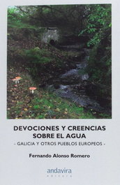 ANDAVIRA, Devociones y creencias sobre el agua, Fernando Alonso Romero - ANDAVIRA
