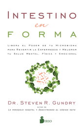 Intestino en forma, Dr. Steven R. Gundry - SIRIO EDITORIAL