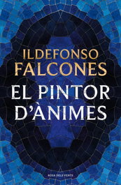 El pintor d'ànimes, Ildefonso Falcones - ROSA DELS VENTS